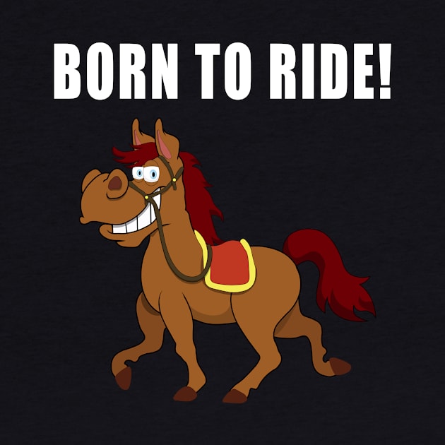 born to ride by Carrie T Designs